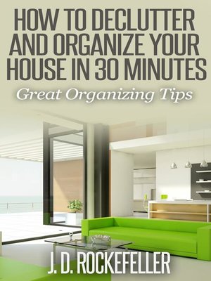 cover image of How to Declutter and Organize your House in 30 Minutes